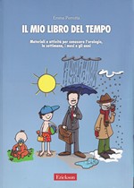 IL MIO TEMPO LIBERO – Materiali per conoscere l’orologio, la settimana, i mesi e gli anni – CTSLI_LIB054D