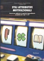 STILI ATTRIBUTIVI MOTIVAZIONALI – Percorsi per migliorare le capacità di apprendimento in bambini dai 4 agli 11 anni – CTSLI_LIB056D