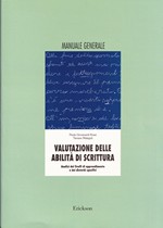 VALUTAZIONE DELLE ABILITA’ DI SCRITTURA – Analisi dei livelli di apprendimento e dei disturbi specifici – Manuale generale – CTSLI_LIB057D